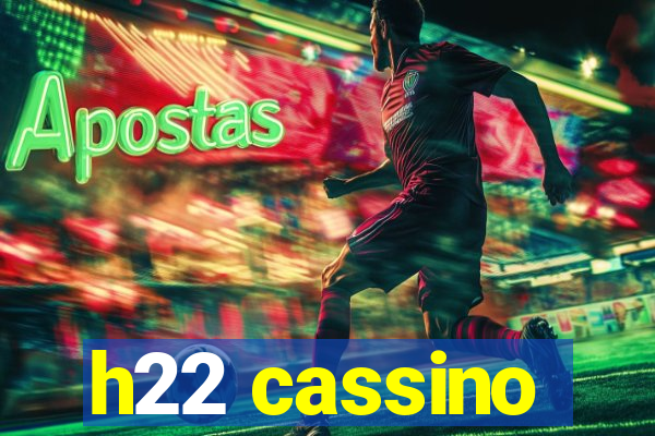 h22 cassino